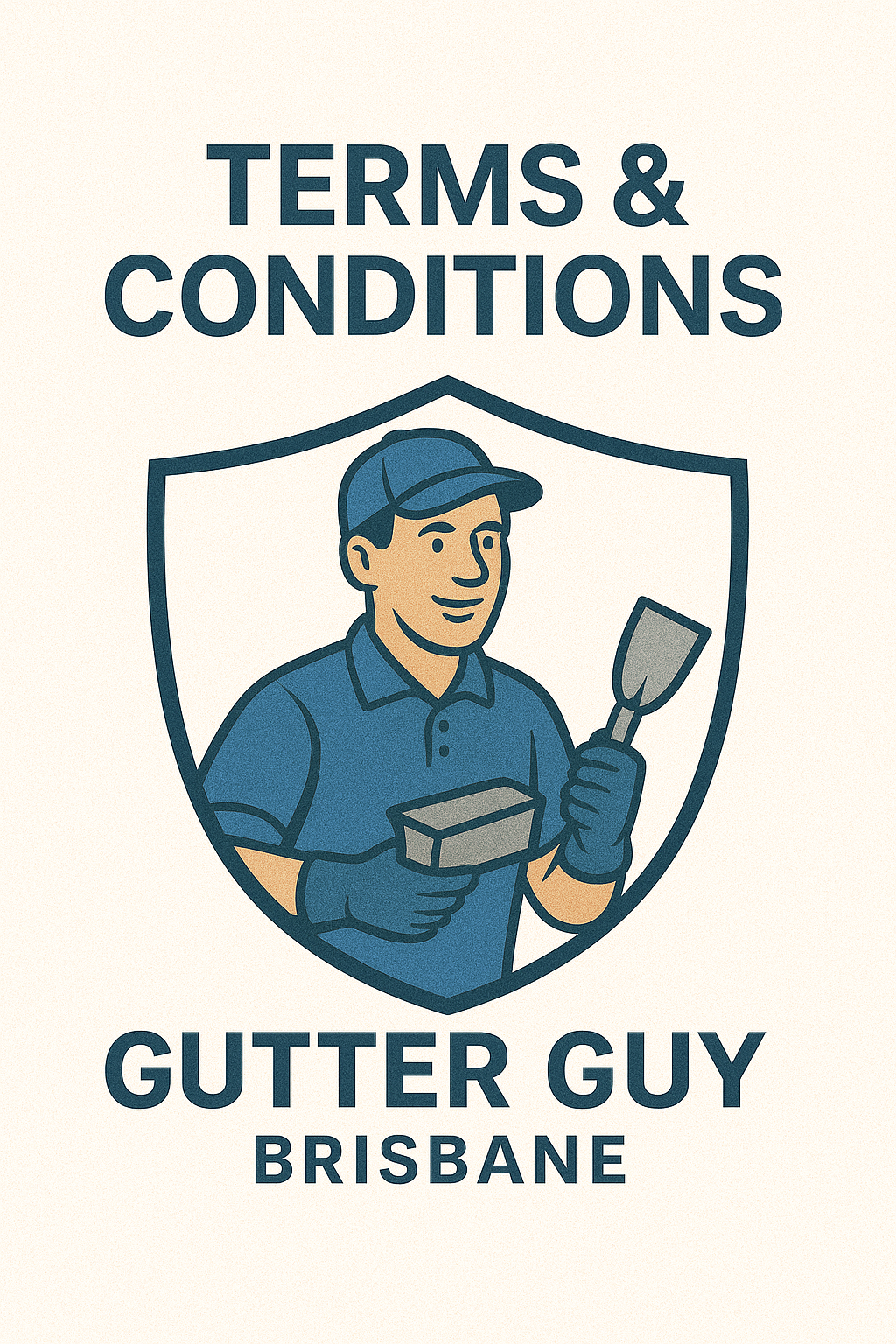 Gutter Guy Brisbane Terms and Conditions